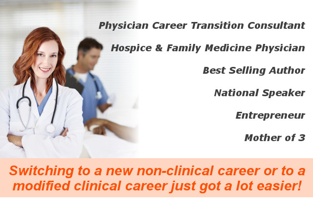 Switching to a new non-clinical career or to a modified clinical career just got a lot easier! Dr. Julia Kinder - Physician Career Transitioning Consultant - Coaching and Consulting for physicians seeking to explore alternative career change opportunities for physicians