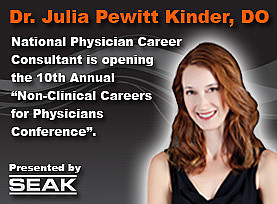 Dr. Julia Kinder - Physician Career Transitioning Consultant - Coaching and Consulting - Set to Open the 2013 Non-Clinical Careers Conference on October 19th, 2013 in Chicago IL